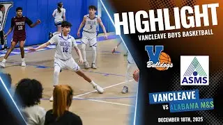 Vancleave High School @ ASMS | Boys Basketball | Game Highlights 12/18/2025