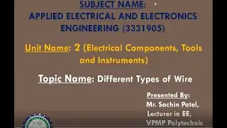 DIFFERENT TYPES OF WIRE | AEEE | 3331905 | MR. SACHIN A. PATEL