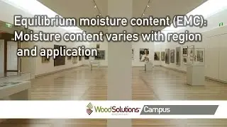 Equilibrium moisture content (EMC): Moisture content varies with region and application