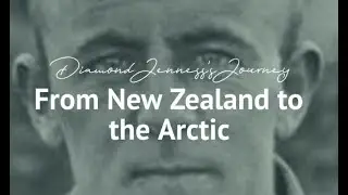 From New Zealand to the Artic - Diamond Jenness