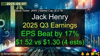 Jack Henry (JKHY|$12.7B) - 2025 Q3 Earnings Analysis