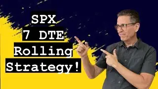SPX 7 DTE Rolling Strategy