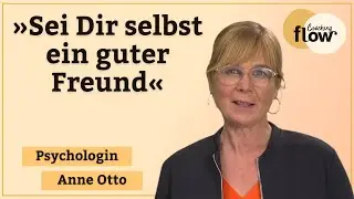 Sei freundlich zu Dir! Eine Selbstliebe-&Uuml;bung | Dipl.-Psychologin Anne Otto
