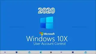 Windows 10X User Account Control