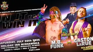 PWK| Gaston LaRue w/ Mortimer Blankenship III vs  MB Funk