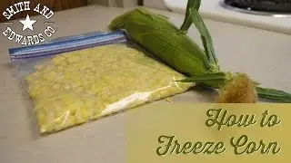 How to Freeze Corn - Easy Cutting Method!