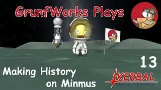 Making History on Minmus - KSP Career Mode - ep 13 - Let's Play