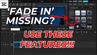CapCut Fade In Animation Missing? Try this!