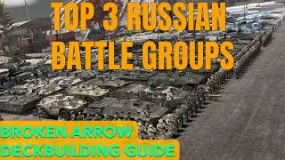 BA Guide - TOP 3 Russian Battle Groups | Broken Arrow PvP