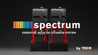 Spectrum Essential Bulk Oil Storage System Overview