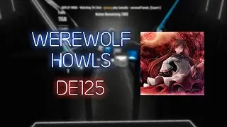 [4K 60FPS] Beat Saber | Werewolf Howls | Mapped By de125 | SS Rank