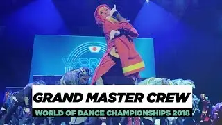 Grand Master Crew  | Team Division | World of Dance Championships 2018 | #WODCHAMPS18