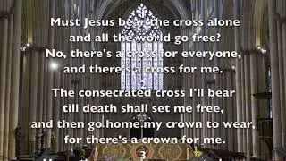 106 Must Jesus bear the cross alone. Maitland 4v
