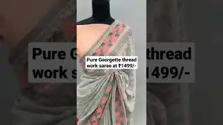 pure Georgette thread work saree #saree #sareefashion #youtubeshorts #fashion #georgette #sarees
