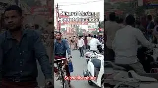 Central Market, Meerut demolition#@sahalakirasoi