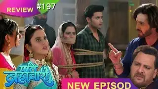 Serial Pati Parmachari Episode 197 Full Review | Aaj Suraj Ne Dobara Ghalat Kaam Start Kar Diye