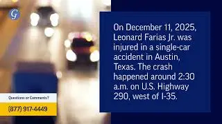 Leonard Farias Jr. Injured in Single-Car Accident on US 290 in Austin, TX