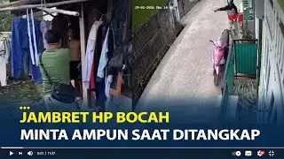 Jambret HP Bocah Minta Ampun Saat Ditangkap, Sempat Tak Mengaku