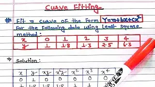 Curve fitting method by the method of Least square | Curve Fitting parabola