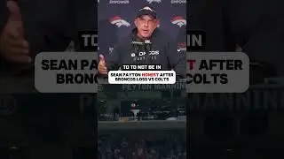 Sean Payton Keeps it Real After Broncos LOSS vs Colts 😬