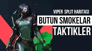VİPER B&Uuml;T&Uuml;N SMOK VE ZEHİRLİ PERDE TAKTİKLERİ | SPLİT HARİTASI EN İYİ TAKTİLER
