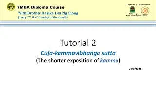 YMBA Diploma - Dhamma | Tutorial 2 Cūḷa-kammavibhaṅga sutta