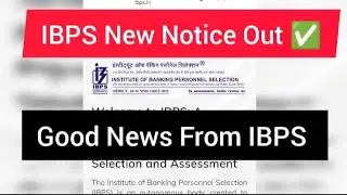 IBPS Big Notice 🔥 Out ✅ Good News From IBPS Po ❤️&zwj;🔥 #noticeout #ibpspomains 