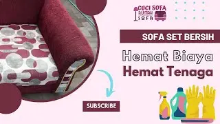 SOFA BERSIH, BERKUMPUL SEMAKIN NYAMAN (Cuci Sofa-Rumah Sofa Jogja)