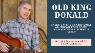 Drew Velting - Old King Donald