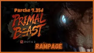 Dota 2 | RAMPAGE | Primal Beats 🐊parche 7.35d