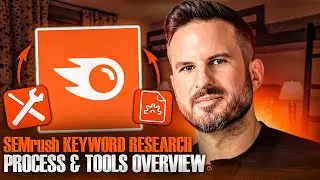 Инструменты и процесс исследования ключевых слов Semrush (как я их использую)
