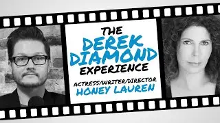 The Derek Diamond Experience: Honey Lauren Interview