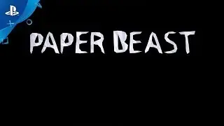Paper Beast | Sandbox trailer | PSVR