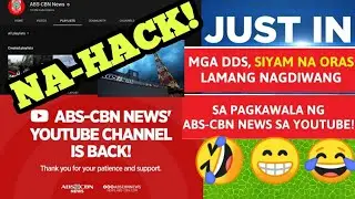 AbsCbn News/ANC24/7 YouTube Channel NA-HACK!😮