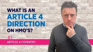 What is an Article 4 Direction on HMO's | Article 4 Coventry Series | @homemakerproperties