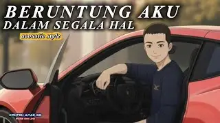 BERUNTUNG DALAM SEGALA HAL - ahmad Ibbrahim (pletrex)