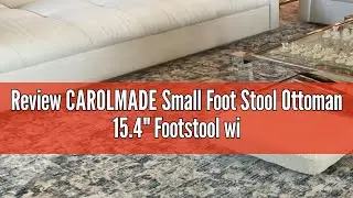 Review CAROLMADE Small Foot Stool Ottoman 15.4
