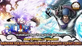 ONE PIECE TERBARU - GEAR 5 LUFFY & LOKY ZOAN MYTHICAL MULAI DIKELUARKAN! KUZAN DLAM BAHAYA! KATAKURI