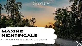 Maxine Nightingale - Right Back Where We Started From (John Kelly remix)