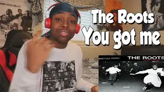 DOPE!!! The Roots feat. Erykah Badu - You got me (REACTION)