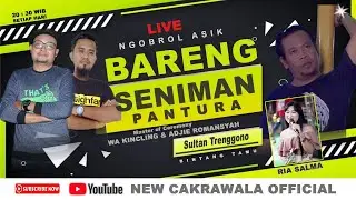 LIVE NGOBROL BARENG ARTIS PANTURA SULTAN TRENGGONO dan RIA SALMA