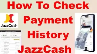 How To Check Payment History JazzCash