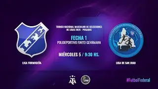 Torneo Nacional Masc de Selecciones de Ligas 2025 - Posadas - F1 - LIGA FORMOSE&Ntilde;A vs LIGA SAN JUAN