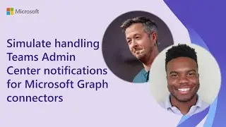 Simulate handling Teams Admin Center notifications for Microsoft Graph connectors