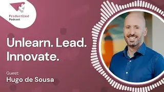 194. AI Has Rewritten the Rules: Hugo de Sousa on Product Strategy, Leadership & Vibe Coding