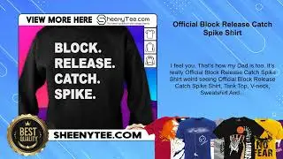 Official Block Release Catch Spike Shirt