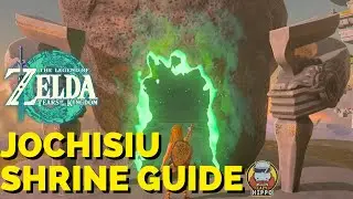 Jochisiu Shrine Walkthrough - The Legend of Zelda Tears Of The Kingdom