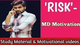 'Risk' - MD MOTIVATION