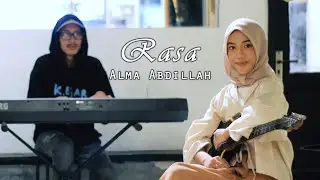 RASA BY ALMA ABDILLAH ( AAM Musik Official )