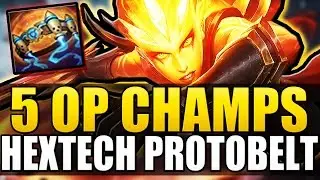 5 OP CHAMPIONS WITH HEXTECH PROTOBELT - League Of Legends